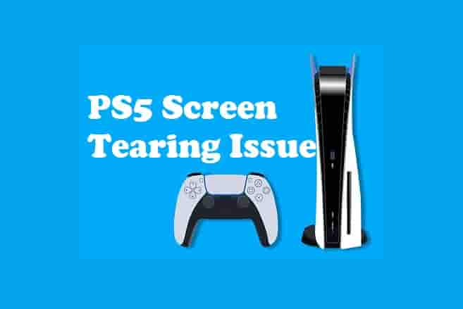 Fix: PS5 Screen Tearing Problem (6 Quick Ways!)